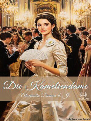 cover image of Die Kameliendame (Novelaris Klassik)